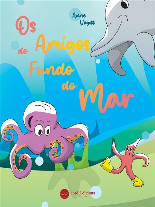 Title details for Os Amigos do Fundo do Mar by Anne Vogdt - Available